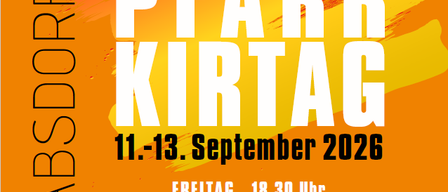 Poster for the 40th Absorfer Farr Kirtag event, scheduled for September 11-13, 2026. The event includes opening and exhibition at pfarrkultussaal, with festival activities in the Pfarrgarten.