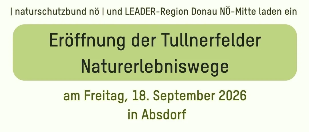 Plakat für eine Naturradtour in Absdorf am 18. September 2026. Es enthält einen Zeitplan mit Startzeit, eine Fahrradtour entlang eines Teilabschnitts der Bienenfutterroute und eine Feier am Bahnhof. Der Treffpunkt ist um 15:00 Uhr am Bahnhof Absdorf/Hippersdorf. Die Anmeldung ist bis zum 15. September erforderlich.
