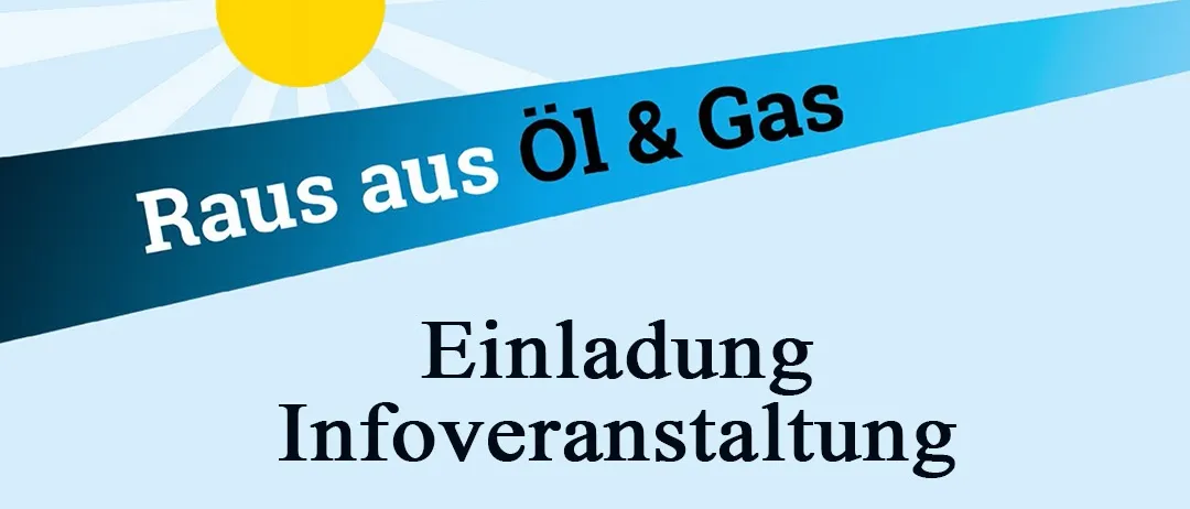 Ein Werbeplakat für eine Veranstaltung mit dem Titel 'Rausing aus Öl & Gas'. Das Plakat zeigt eine gelbe Sonne auf blauem Hintergrund, mit dem Text 'Einladung Infoveranstaltung'. Darunter sind die Themen der Veranstaltung aufgeführt: 'Heizungsstellung Sanierung Fördermöglichkeiten'. Die Veranstaltung findet am 8. Oktober um 18:30 Uhr im Landgasthaus Salomon, Stockerauerstraße 71, 3462 Absdorf statt.
