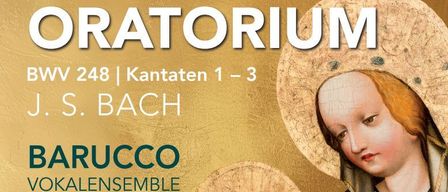 Plakat für Weihnachts Oratorium von J.S. Bach, mit einem Bild der Jungfrau Maria und dem Jesuskind. Barucco Vocalensemble und Orchester unter der Leitung von Heinz Ferlesch. Datum: 14.12.2025.