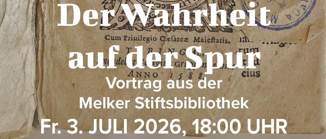Eine alte Buchseite mit handgeschriebenen Notizen in Latein. Die Seite hat ein Wappen und der Text lautet 'Der Wahrheit auf der Spur'. Es gibt einen Stempel mit dem Text 'Zu Gast im Stift Melk'.