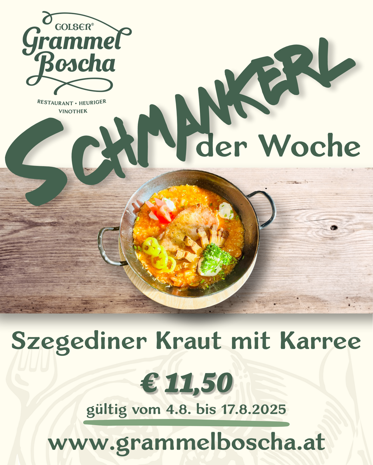 Ein Plakat bewirbt das Gericht der Woche in einem Restaurant. Das Gericht ist Szegediner Kraut mit Karree, ein ungarisches Gericht mit Rindfleisch und Kraut, zum Preis von 11,50 Euro. Gültig vom 4. August bis 17. August 2025.