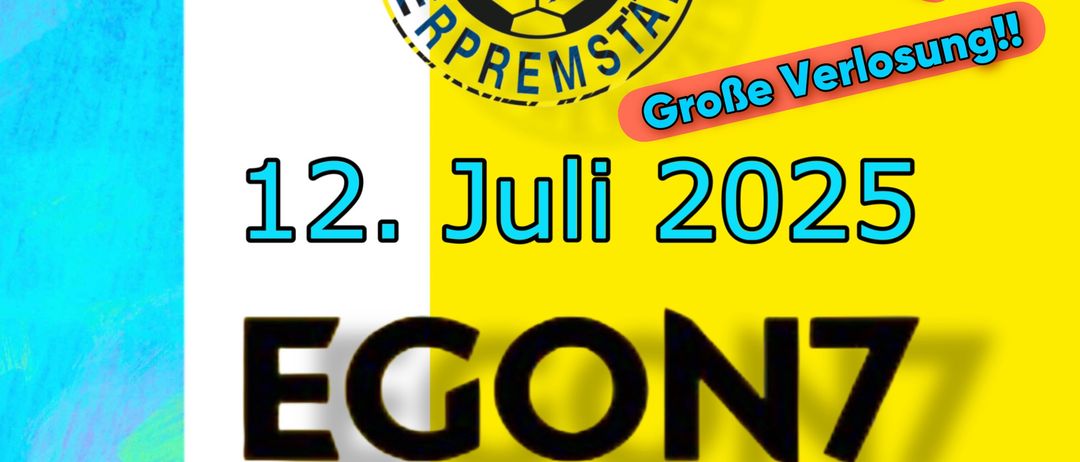 Plakat für SC Unterpremstatten Fußballclub-Event am 12. Juli 2025. Mit EGON7 Live in Premstatten, Sportzentrum, Eintritt 12€ und ermäßigter Preis 10€. Enthält ein Fußballlogo.