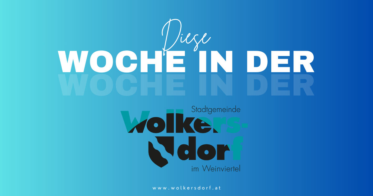 Eine Werbung für den wöchentlichen Newsletter der Stadt Volkersdorf, gelegen in der Region Weinviertel. Der Hintergrund ist blau und der Text weiß. Der Text lautet 'Diese Woche in der'. Darunter befindet sich das Logo von Volkersdorf im Weinviertel. Die Website-Adresse ist www.volkersdorf.at.