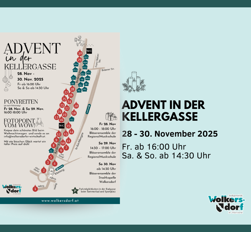 An image with a map of a village with the text 'ADVENT IN DER KELLERGASSE'. The event will take place from November 28 to 30, 2025. Fridays at 4:30 PM, Saturdays and Sundays at 1:30 PM.