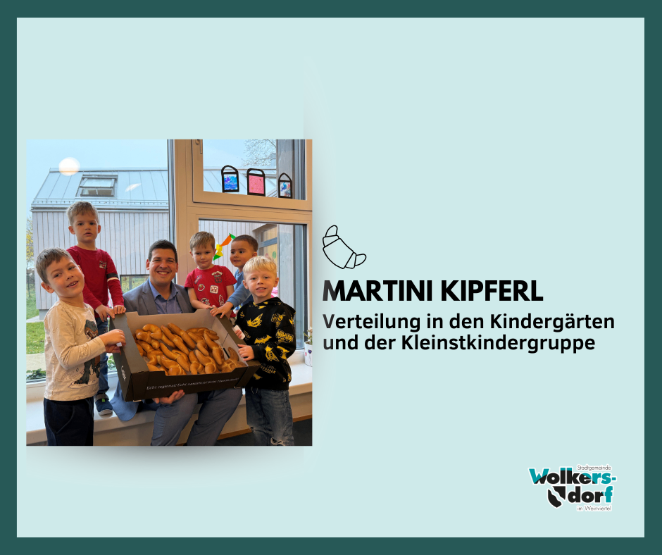 Image shows a man holding a box of pretzels, surrounded by young children. Text reads 'Martini Kipferl distribution in kindergartens and the small children group.' There is a logo for 'Workers Dorf' at the bottom.