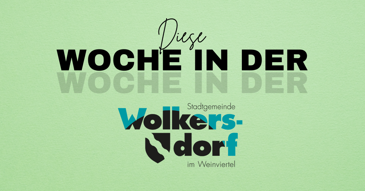 Poster advertising 'This Week in the Village' by Stadtgemeinde Volkersdorf in Weinviertel, green background, bold black text.