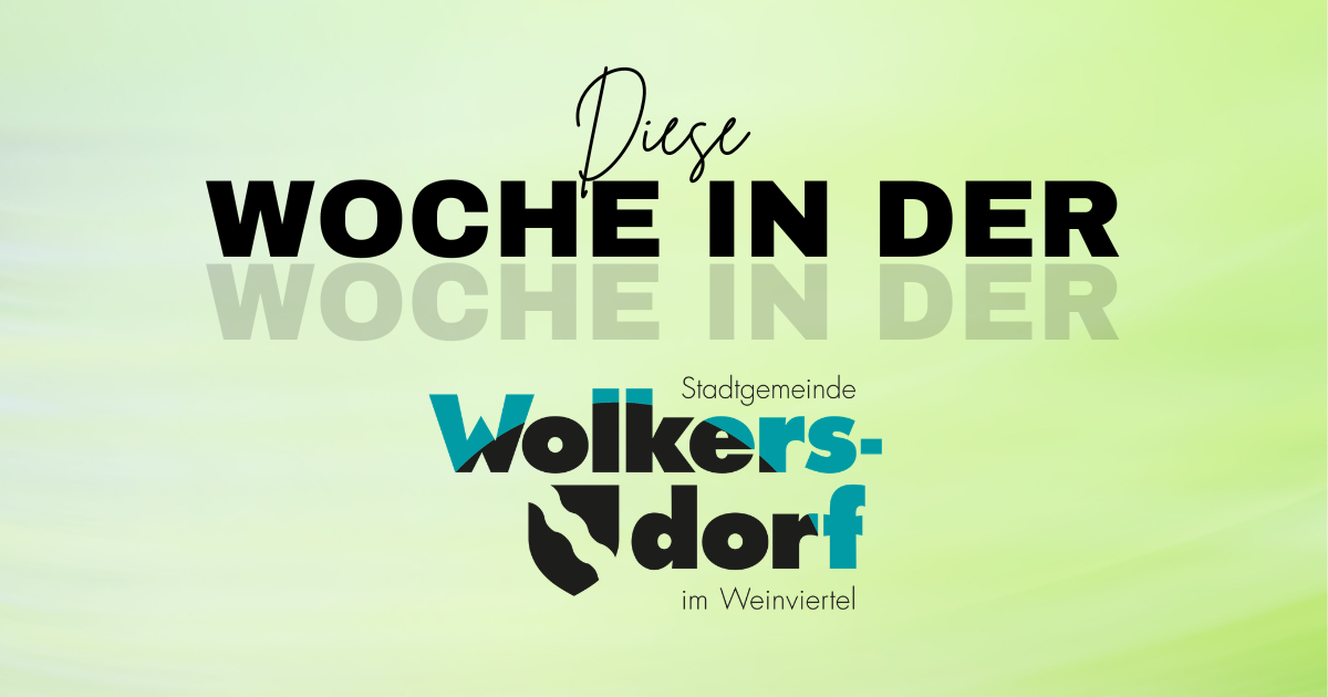 Green background with white cursive text reading 'Diese WOCHE IN DEF'. Below it, a logo for 'Volksdorf' and text stating 'Stadtgemeinde im Weinviertel'.