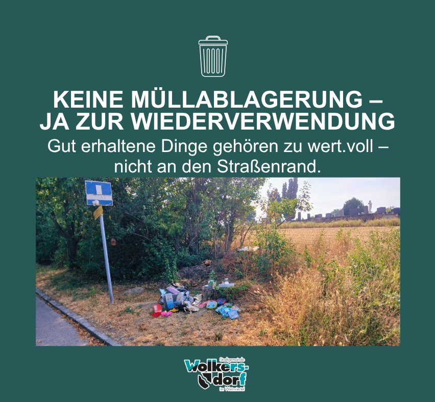 Ein Bild zeigt einen Straßenrand mit Müll und einem Schild, das 'Keine Müllablagerung - ja zur Wiederverwendung' besagt. Gut erhaltene Dinge gehören zum Wertvollen - nicht an den Straßenrand.