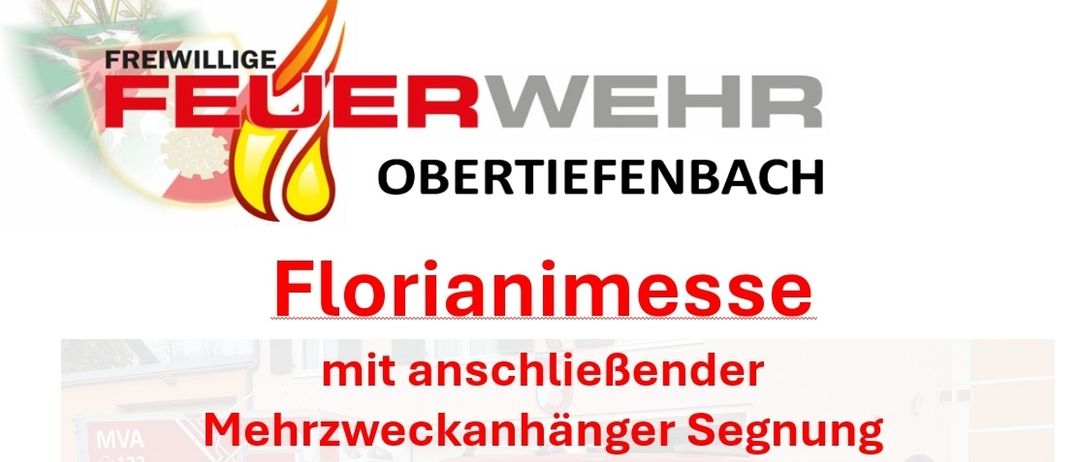 Plakat für die Florianimess-Veranstaltung der Freiwilligen Feuerwehr Obertiefenbach, mit einem Feuerwehrauto, Datum 2. Mai 2026 und Ort Erzherzog Johann Halle, Tiefenbach.