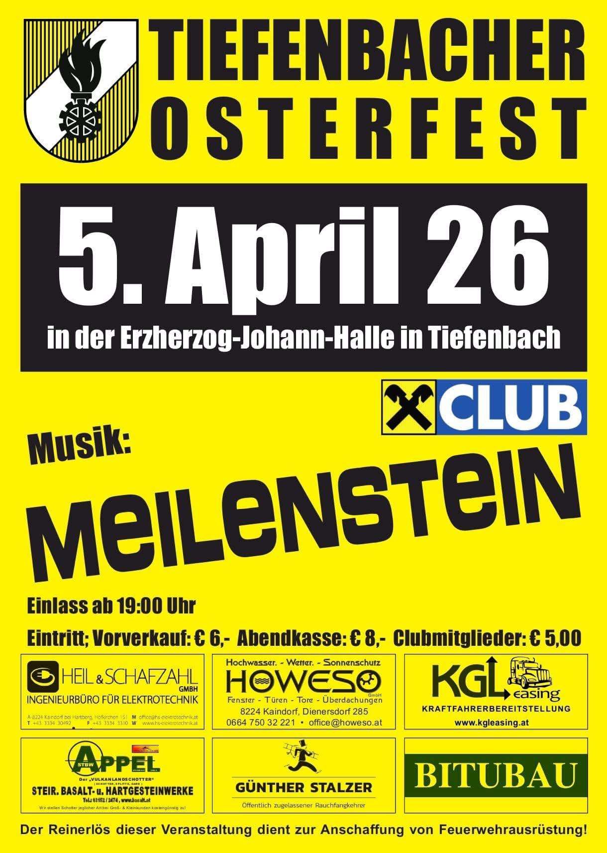 Plakat für Osterreich Fest. Datum: 26. April. Ort: Erzherzog-Johann-Halle in Tiefenbach. Musik von Mellenstein. Eintritt ab 19:00 Uhr. Eintrittsgebühr: 6 €, Abendkasse: 8 €, Clubmitglieder: 5,50 €. Sponsoren: Heil & Schafzahl, Howeso, KGL.