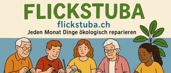 Poster for Flickstuba, a repair cafe, featuring people of different ages fixing items on a table, with tools and an iron. Located at Air-Cafe im Stoffel 3, Winterthur.