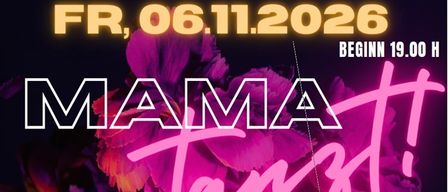 Poster for Mama Tango event at Kinderfreundeheim Hirtenberg on Fri, Nov 6, 2026, starting at 19:00. Tickets: Vorverkauf €10, Abendkasse €12. Contact Andrea at 0676/7388811 or Petra at 0650/4512588.