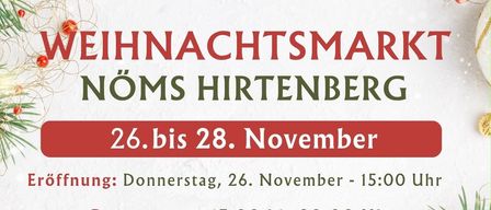 Poster for Noms Hirtenberg event from November 26 to 28, featuring opening times, highlights like handmade gifts and Christmas decorations, and contact information for reservations.