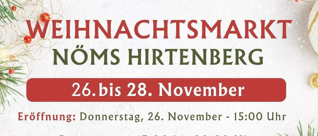 Plakat für die Noms Hirtenberg Veranstaltung vom 26. bis 28. November mit Öffnungszeiten, Highlights wie handgefertigte Geschenke und Weihnachtsdekoration und Kontaktinformationen für Reservierungen.