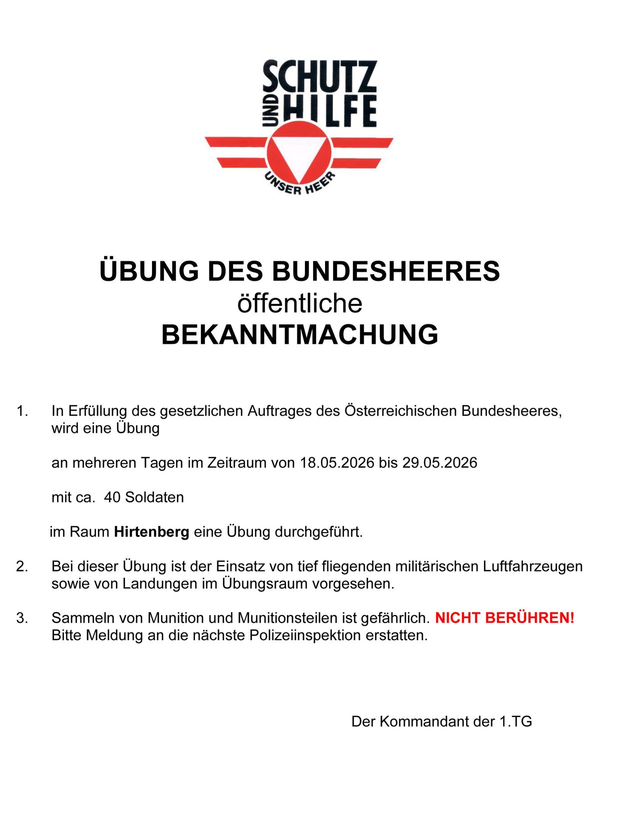 An official announcement regarding a military exercise by the Austrian Federal Army will occur over several days from May 18, 2026, to May 29, 2026, with about 40 soldiers in Hirtenberg. The exercise includes low-flying military aircraft and landings within the training area. Handling of ammunition is dangerous; do not touch. Report to the nearest police inspectorate.