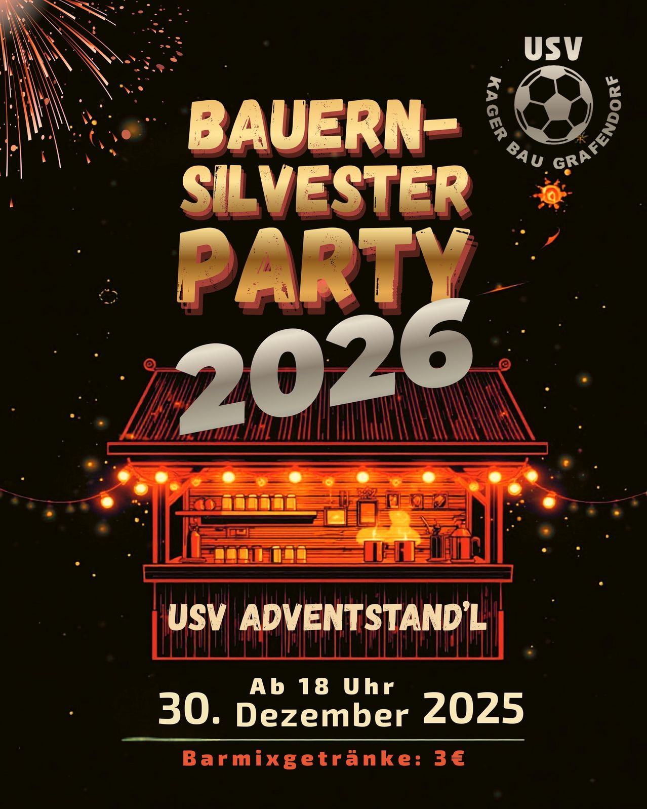 Werbeplakat für die bayerische Silvesterparty 2026 mit Hüttenbild, Lichtern und Feuerwerk. Datum: 30. Dezember 2025, Beginn um 18:00 Uhr.