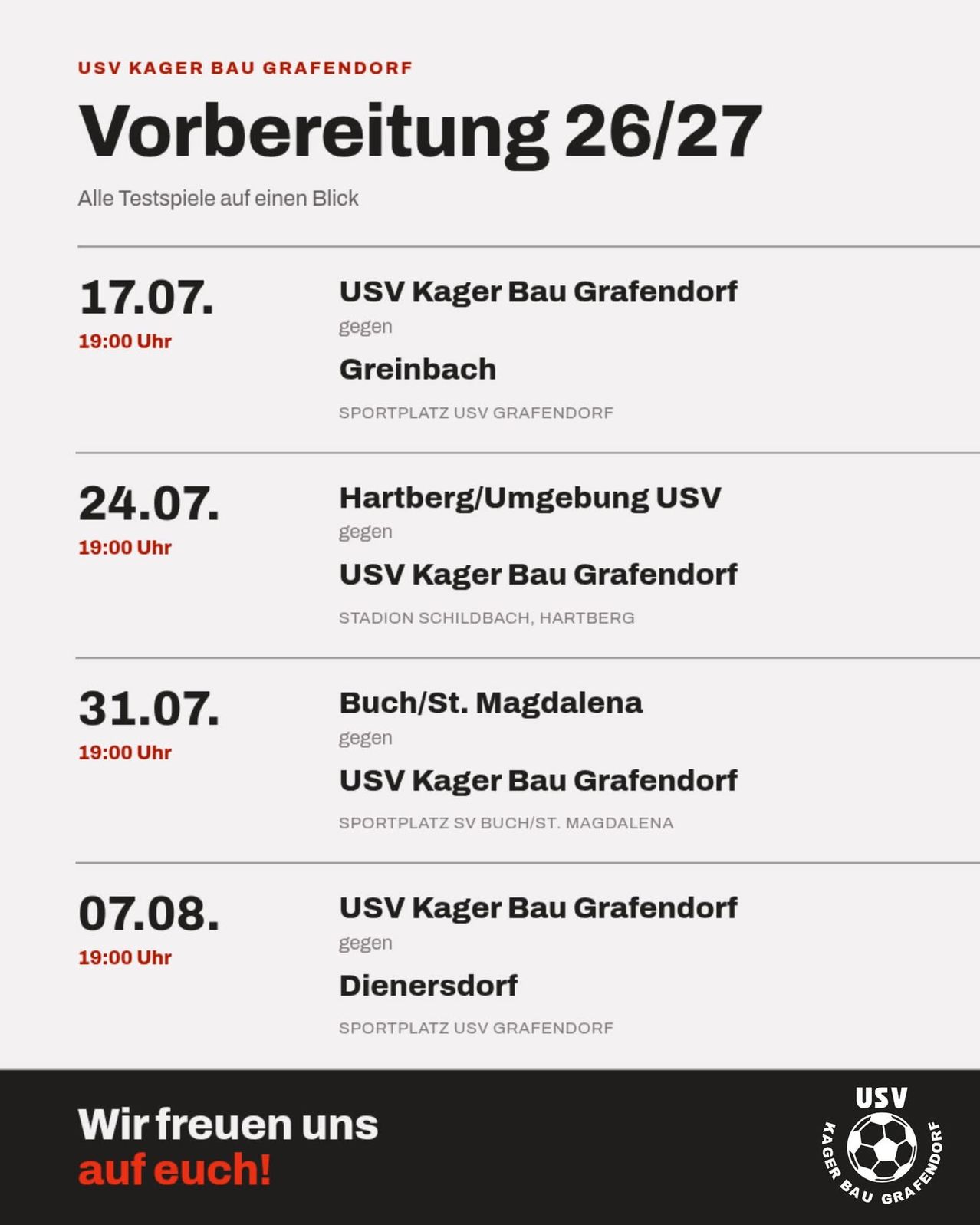 A schedule of soccer matches for USV Kagerer Bau Grafendorf, including dates, opponents, and locations. The matches are scheduled for July 17, 24, 31, and August 7.