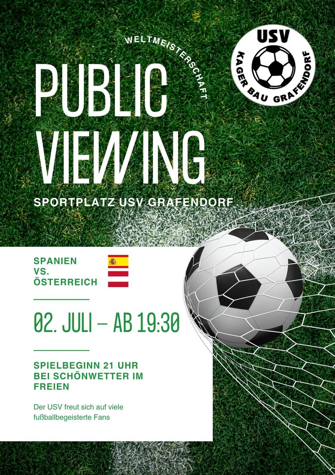 Öffentliche Übertragung des Fußballspiels Spanien gegen Österreich auf dem Sportplatz in Grafendorf am 2. Juli um 19:30 Uhr. Das Spiel beginnt um 21 Uhr bei schönem Wetter im Freien.