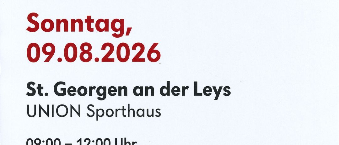 Plakat für eine Blutspendeveranstaltung am 9. August 2026 im UNION Sporthaus St. Georgen an der Leys. Zeiten sind 9:00-12:00 und 13:00-14:00. Website und Telefonnummer für weitere Informationen.