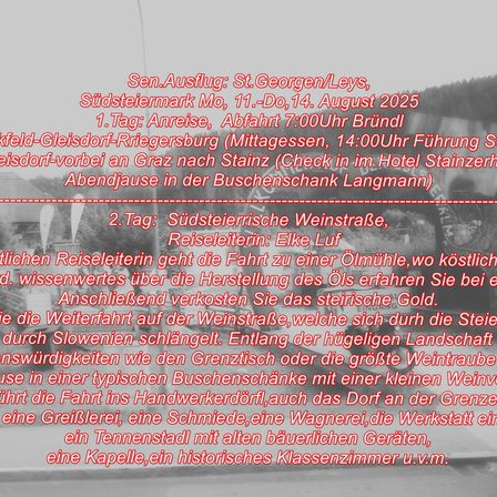 Ein Bild zeigt ein Reiseprogramm für eine Weintour in der Steiermark, Österreich, beginnend in St. Georgen/Leys am 14. August 2025. Tag 1 beinhaltet einen Besuch einer Ölmühle und Verkostung des steirischen Goldes. Tag 2 umfasst eine Weintour mit Stopps bei verschiedenen Weingütern und Attraktionen entlang des Weges.