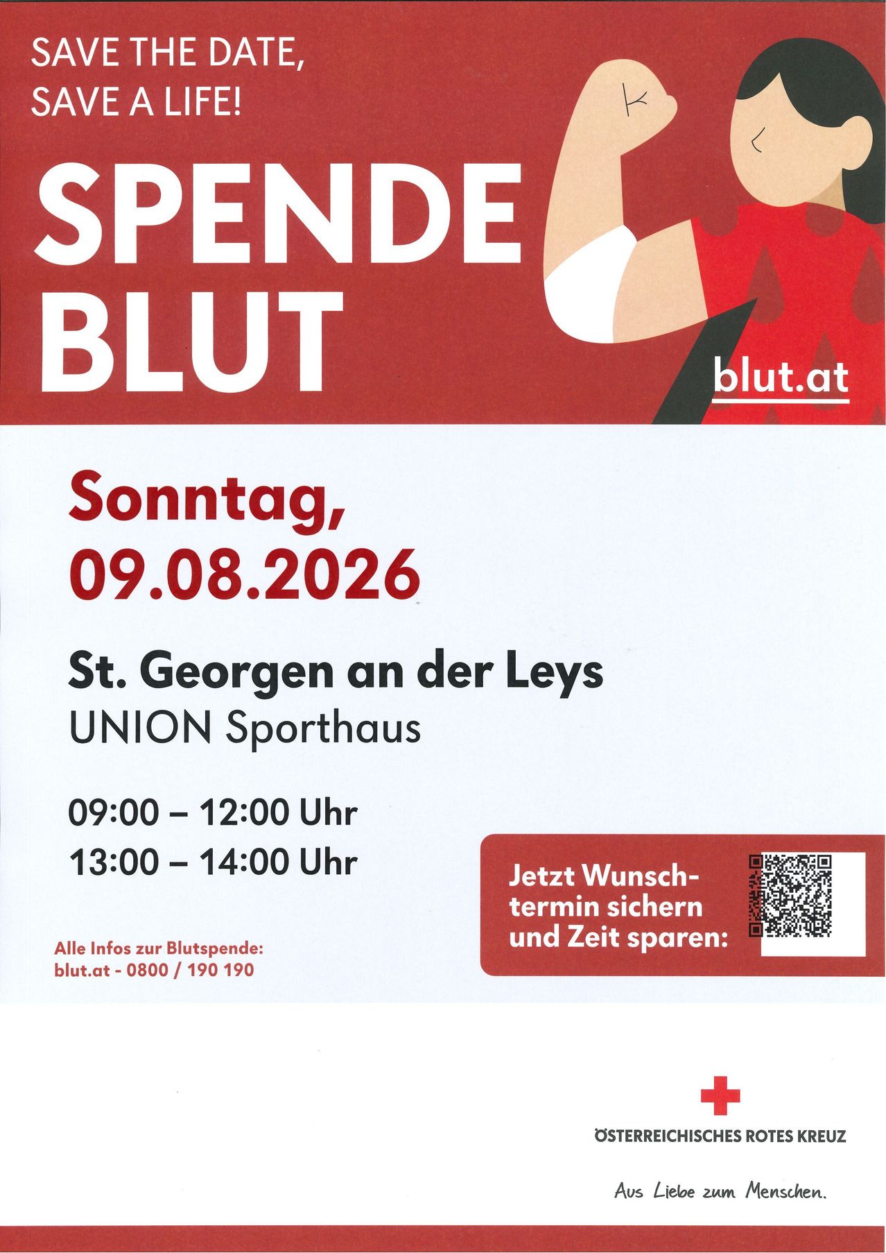 Ein Plakat für eine Blutspendeveranstaltung am 9. August 2026 in der UNION Sporthalle St. Georgen an der Leys. Die Veranstaltung hat zwei Zeitfenster: 9:00-12:00 und 13:00-14:00. Ein QR-Code ist für die Buchung verfügbar.
