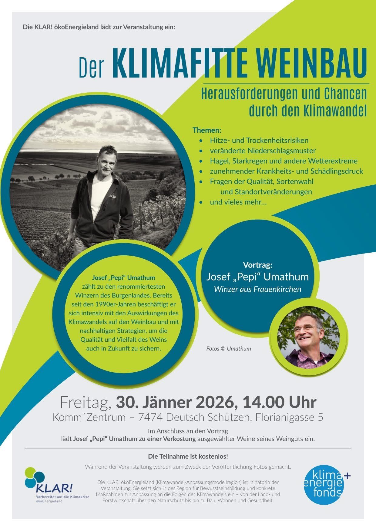 Ein Plakat für eine Veranstaltung zeigt einen Mann in einem Weinberg mit einem Vortrag von Josef 'Pepi' Umathum über die Auswirkungen des Klimawandels auf die Weinqualität. Der Vortrag findet am 30. Januar 2026 um 14:00 im Komm'Zentrum statt.