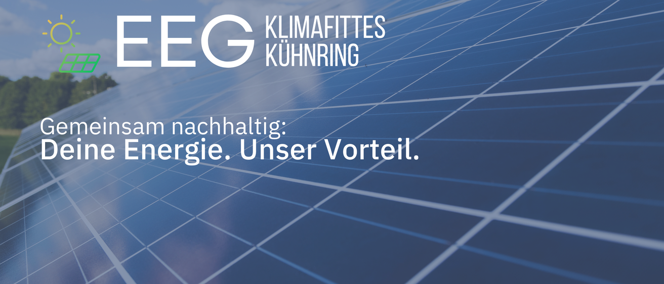 Ein Bild mit einem blauen Solarpanelhintergrund. Es zeigt ein Logo und Text, der 'EG Klimafittes Kühnring' lautet. Darunter steht 'nachhaltig: gie. Unser Vorteil'.