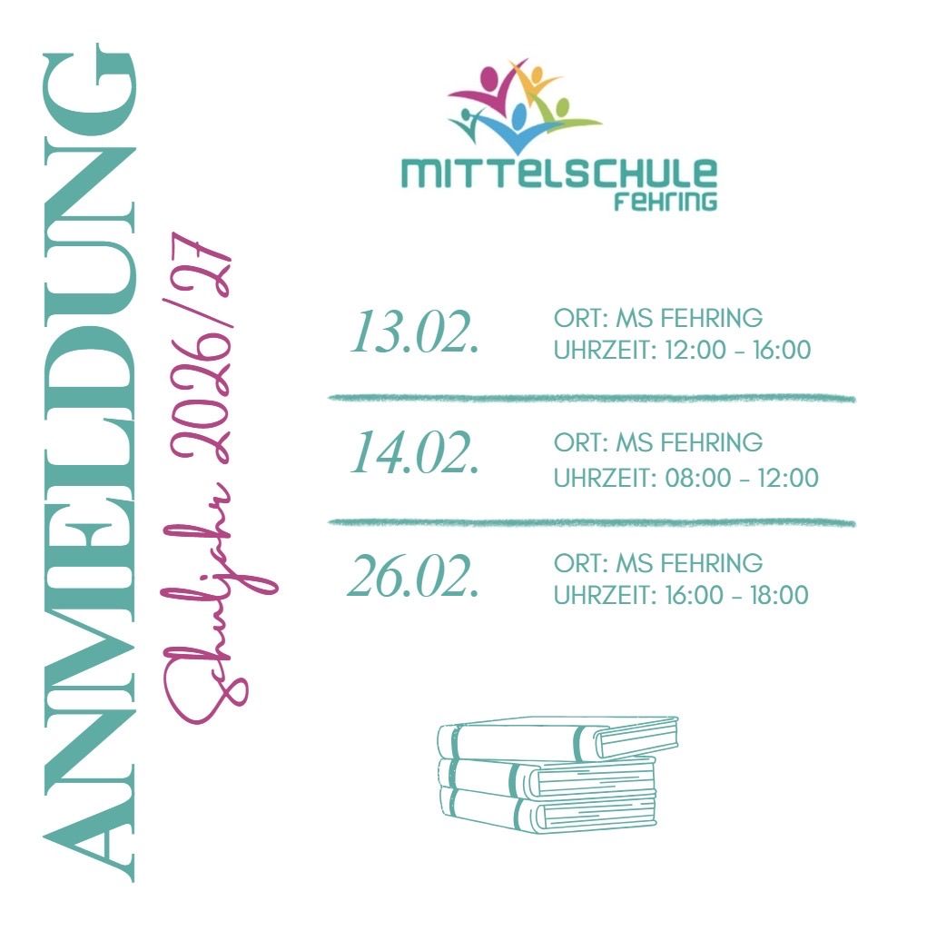 Plakat für Mittelschule Fehringer. Zeitplan: 13.02, 14.02, 26.02. Jeden Tag, Ort ist MS Fehringer, mit verschiedenen Zeiten: 12:00-16:00, 08:00-12:00, 16:00-18:00.