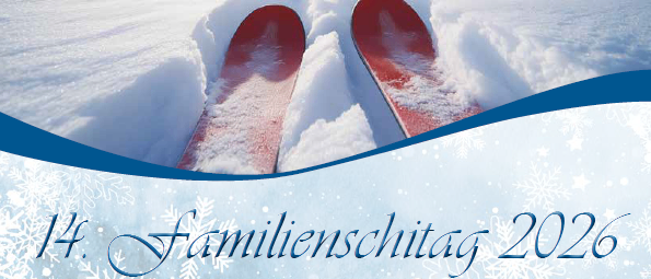 Plakat für den 14. Familientag im Jahr 2026. Abfahrt um 05:30 Uhr vom Sporthaus Mitterdorg. Bus kehrt um 17:00 Uhr von Schladming zurück. Tageskarten für Erwachsene, Jugendliche und Kinder erhältlich. Anmeldung und Bezahlung im Rathaus. Liftkarten müssen bei der Anmeldung vorgelegt werden.
