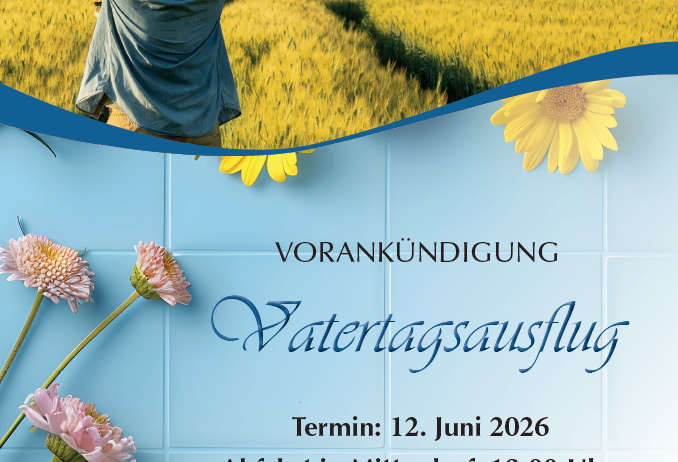 Eine Ankündigung für einen Vatertagsausflug. Termin: 12. Juni 2026. Abfahrt in Mitterdorf: 13:00 Uhr. Tankstelle Greith: 12:50 Uhr. Nähere Informationen folgen!