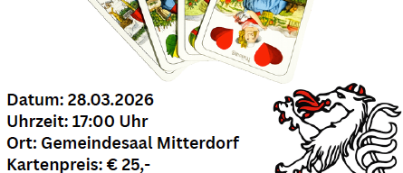 Poster for Gruppenschnapsen event. Max 1 card. Date: 28.03.2026, Time: 17:00, Location: Gemeindesaal Mitterdorf. Card price: €25. The team looks forward to your visit. Cards available at all community offices.
