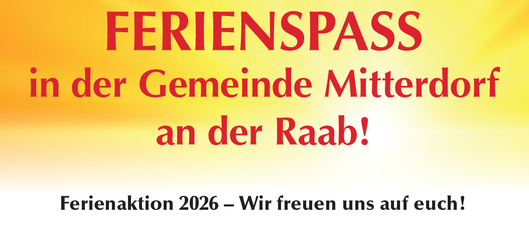 Ferienpass der Gemeinde Mitterding an der Raab! Ferienaktion 2026 - Wir freuen uns auf euch, Kinder!