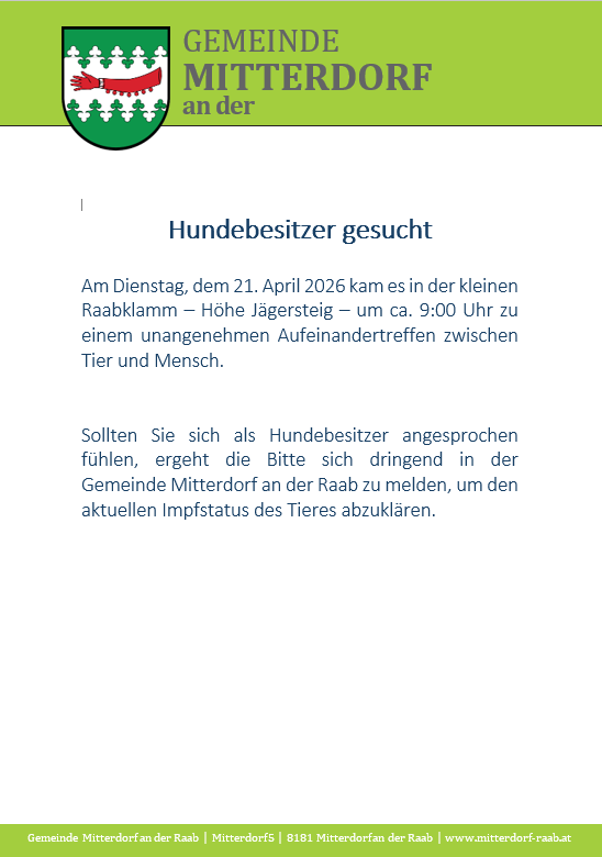 The community of Mitterdorf is seeking dog owners. On Tuesday, April 21, 2026, an unpleasant encounter between an animal and a human occurred in the small Raabklamm, Höhe Jägersteig, at approximately 9:00 AM.