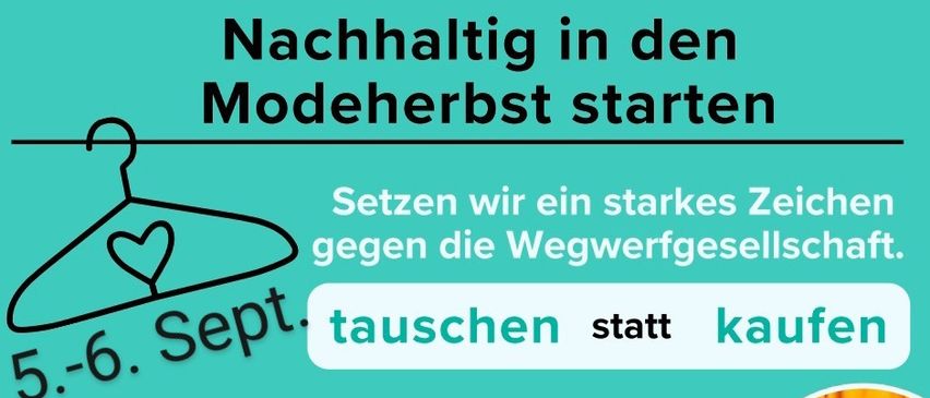 Plakat für eine Veranstaltung in Niederneukirchen. Damen Herbst- und Wintermode, Schuhe, Taschen, Schals, Modeschmuck. Tauschen statt kaufen. Max 5 Artikel pro Person. Termine: Freitag, 5. September, 16-19:30 Uhr, Samstag, 6. September, 8-11 Uhr. Nähere Infos bei Kontakt.