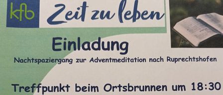 Das Bild zeigt eine Einladung zu einer Adventsmeditation am 16. Dezember 2025, die um 19:00 Uhr in der Wallfahrtskirche Ruprectshofen beginnt. Der Treffpunkt ist um 18:30 Uhr am Ortsbrunnen.