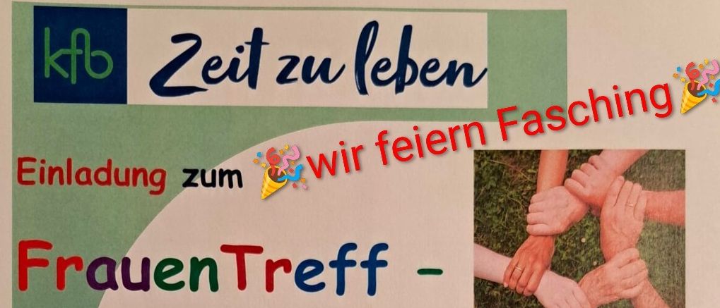Einladung zum Frauentreff, Fasching feiern, am Mittwoch, 11. Februar 2026, von 14:00 bis 16:00 Uhr im Pfarrheim Niederneukirchen. Alle Frauen sind herzlich eingeladen.