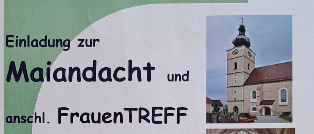 Einladung zur Maiandachten und FrauenTREFF am Mittwoch, 13. Mai 2026. Es enthält Bilder einer Kirche, einer Kaffeetasse und Hände, die sich treffen. Beginn um 14.00 Uhr in der Pfarrkirche NNK, anschließend Kaffee und Mehlspeise im Pfarrheim.