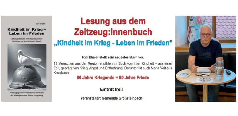 Poster mit Buchcover, einem älteren Mann und einer Taube auf einem Helm. Das Buch heißt 'Kindheit im Krieg - Leben im Frieden.' Der Mann liest ein Buch am Tisch. Der Plakattext lautet 'Lesung aus dem Zeugnis:innenbuch.'