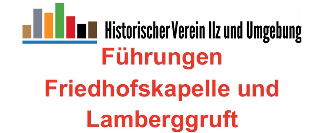 Das Bild zeigt ein Logo des Historischen Vereins Illz mit einem roten und braunen Balkendiagramm und Text in deutscher Sprache. Der Text 'Führungen' und 'Lamberggruft' ist rot hervorgehoben.