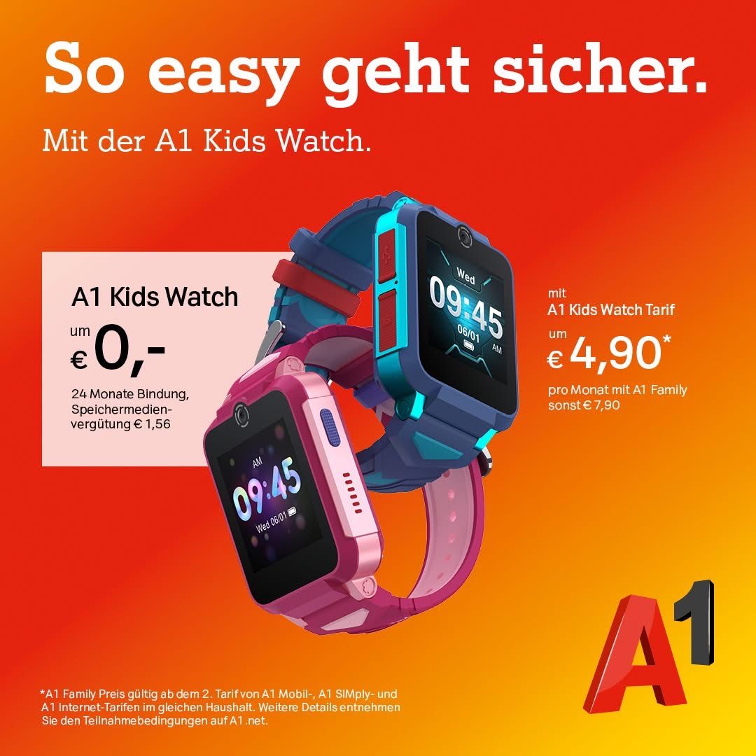 Werbung für A1 Kids Watch. Preis von 0 Euro mit 24 Monaten Bindung, Cloud-Dienste für 1,56 Euro. A1 Kids Watch Tarif bei 4,90 Euro pro Monat. Weitere Details auf a1.net.