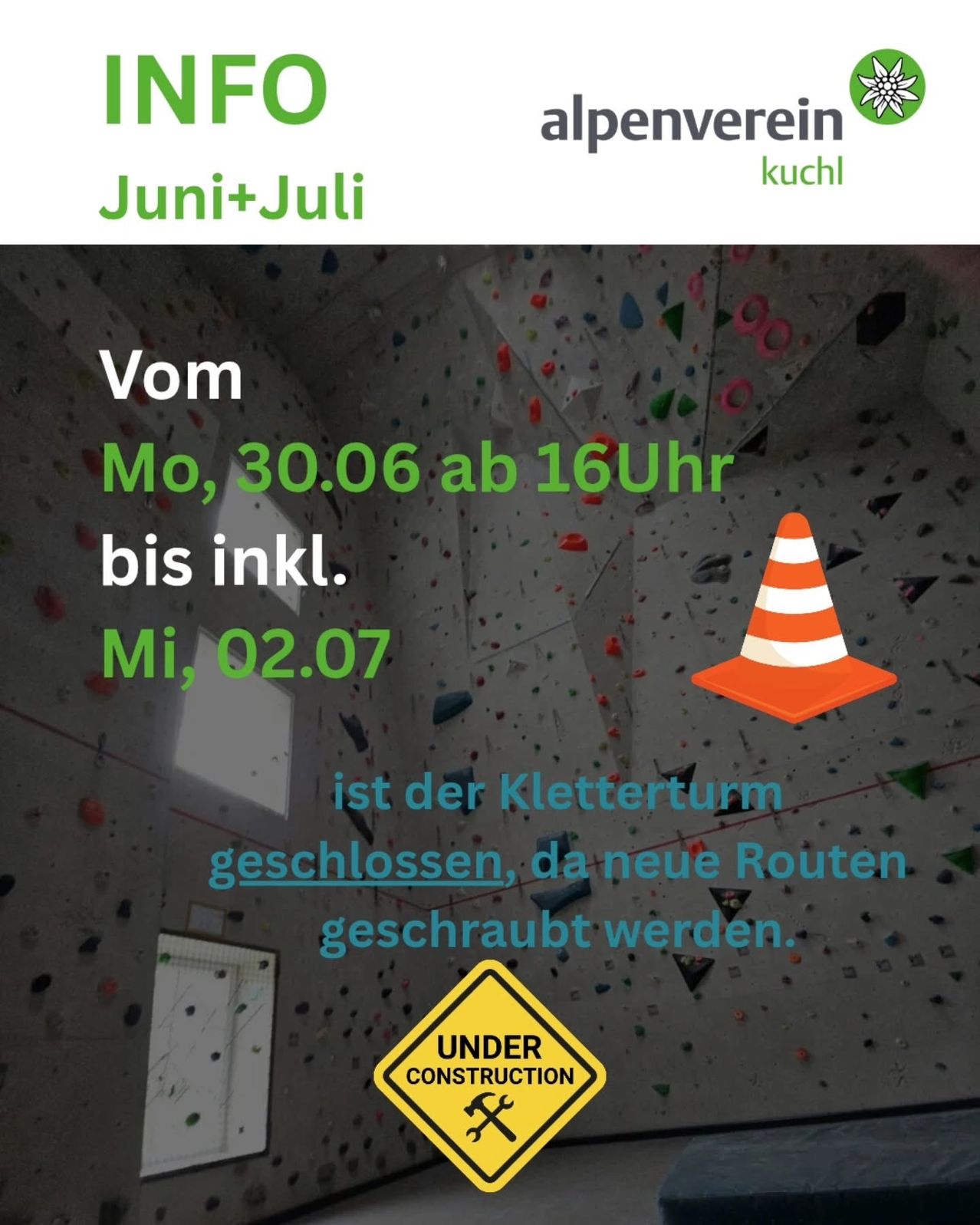 Ein Kletterwand mit Klettergriffen ist vom 30. Juni bis 2. Juli geschlossen. Ein Baustellenschild zeigt an, dass neue Routen hinzugefügt werden.
