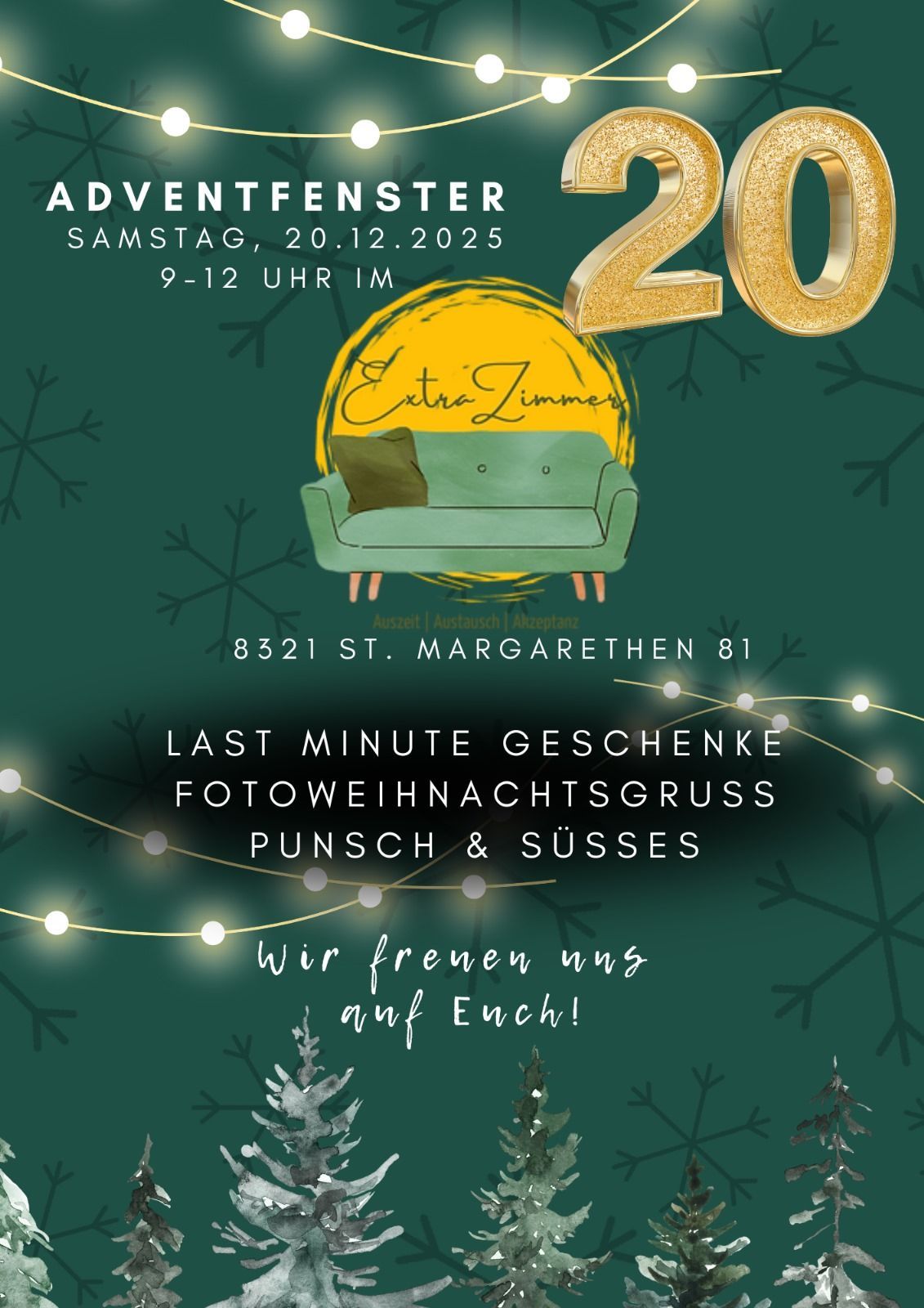 Werbeanzeige für ein Adventwochenende-Event am Samstag, 20. Dezember 2025, von 9-12 Uhr. Zeigt eine grüne Couch, Schneeflocken und Lichter. Der Ort ist 8321 St. Margarethen 81. Bietet Last-Minute-Geschenke, Foto-Weihnachtsgrüße, Punsch und Süßes. Der Text 'Wir freuen uns auf Euch!' ist in Kursivschrift geschrieben.