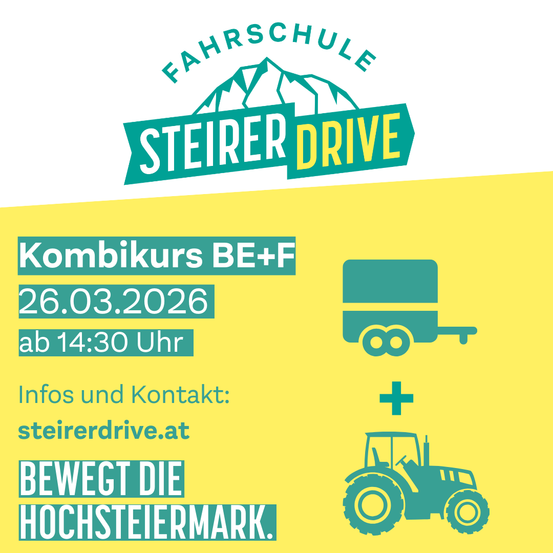 Werbung für die Steira Drive Fahrschule. Sie zeigt einen Traktor und Anhänger, Datum, Uhrzeit und Website. Die Veranstaltung findet am 26. März 2026 ab 14:30 Uhr statt. Der Text ist in Englisch und Deutsch.