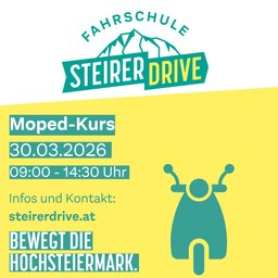 Plakat für einen Roller-Fahrkurs. Datum: 30.03.2026. Zeit: 09:00-14:30. Webseite: steuerdrive.at. Bewegt den Obersteiermarkt.
