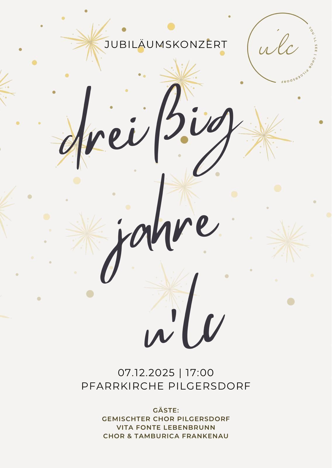 Ein Plakat verkündet 'drei große Jahre' mit dem Datum 07.12.2025 und einer Zeit von 17:00 in der Pfarrkirche Pilgersdorf.