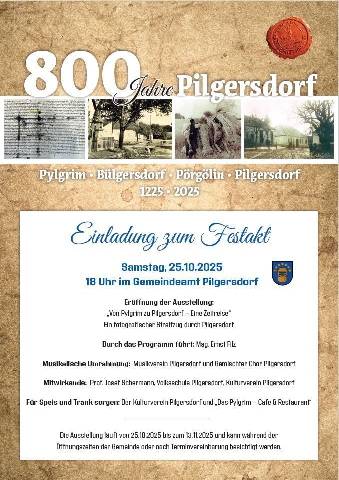 Festplakat zum 800-jährigen Jubiläum von Pilgersdorf, Deutschland. Es zeigt historische Bilder, eine Einladung zum Fest am 25. Oktober 2025 um 18 Uhr und Informationen über eine Ausstellung, musikalische Unterhaltung und Verpflegung.