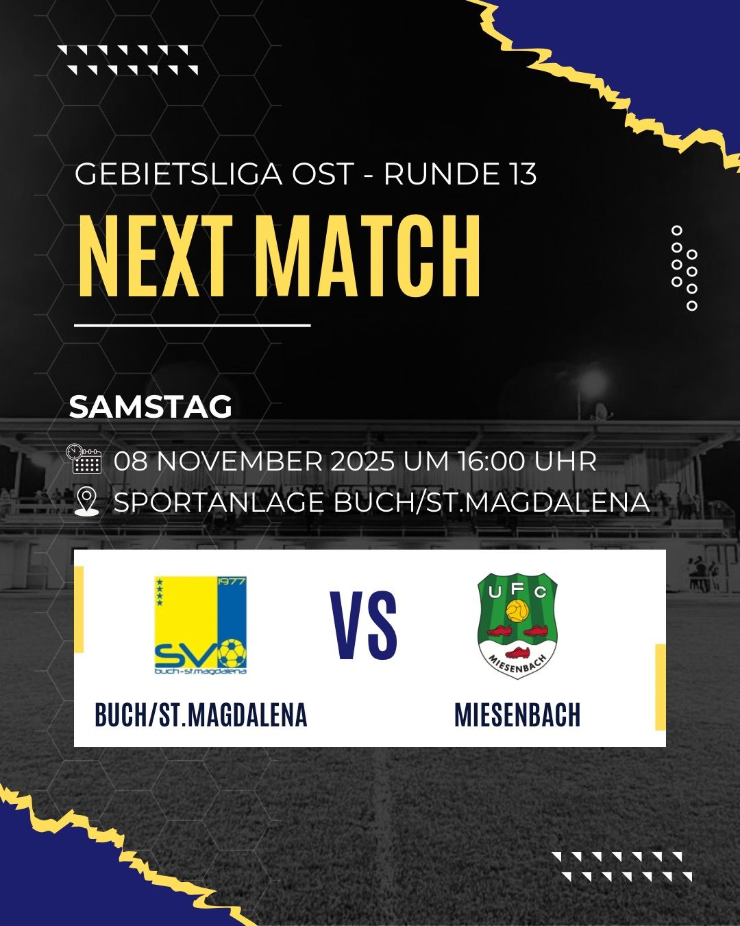 Upcoming match in the Gebeitliga Ost, Round 13, scheduled for Saturday, November 8, 2025, at 16:00. The location is Sportanlage Buch/St. Magdalena. Teams: Buch/St. Magdalena and Miesenbach.