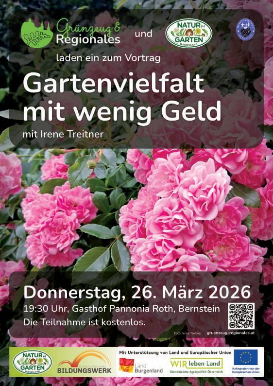 Poster advertising a gardening lecture titled 'Garden diversity with little money' by Irene Treitner. The event is on Thursday, March 26, 2026, at 19:30, at the Gasthof Pannonia Roth, Bernstein. Participation is free. The poster features pink flowers and green leaves.
