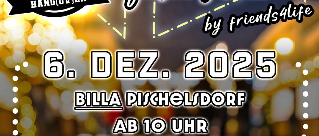 Plakat für die Hangover-Veranstaltung in Billa Pischelsdorf am 6. Dezember 2025, Beginn um 10 Uhr. Der Weihnachtsmann besucht um 13 Uhr.